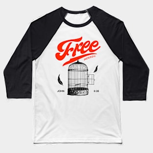 Free Indeed Baseball T-Shirt